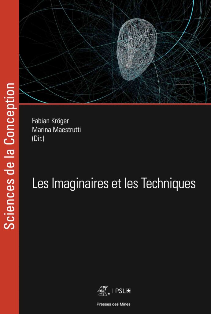 A paraître : Les Imaginaires et les Techniques (2018)